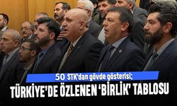 50 STK’dan gövde gösterisi; Türkiye’de özlenen ‘birlik’ tablosu
