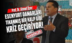 Ahmet Özer: Esenyurt damarları tıkanmış bir kalp gibi kriz geçiriyor