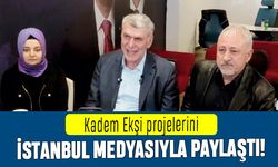 Kadem Ekşi projelerini İstanbul medyasına anlattı