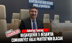Zekeriya Tuncay: Başakşehir 1 Nisan’da Cumhuriyet Halk Partisi’nin olacak