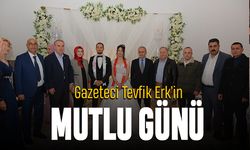 Gazeteci Tevfik Erk'in mutlu günü