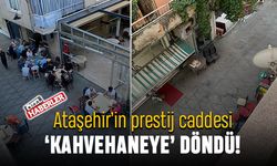 Ataşehir’in prestij caddesi kahvehaneye döndü