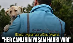 Ötenazi Uygulamasına Karşı Çıkıyoruz: "Her Canlının Yaşam Hakkı Var!"