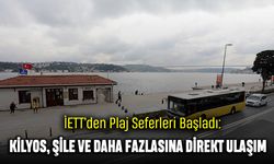 İETT’den Plaj Seferleri Başladı: Kilyos, Şile ve Daha Fazlasına Direkt Ulaşım