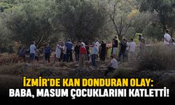 İzmir'de Kan Donduran Olay: Baba, Masum Çocuklarını Katletti!