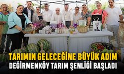 Tarımın geleceğine büyük adım; Değirmenköy Tarım Şenliği başladı