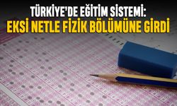 Eksi fizik netiyle Fizik Bölümü'ne yerleşti