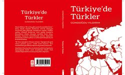 Türkiye’de Türkler: Gündoğdu Yıldırım’dan Yeni Kitap