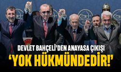 Devlet Bahçeli'den 'Anayasa' çıkışı: Yok hükmündedir