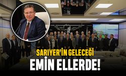 Sarıyer’in geleceği emin ellerde