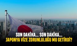 Son dakika; Japonya Türklerden artık vize mi isteyecek?