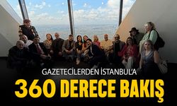 Gazetecilerden İstanbul’a 360 derece bakış