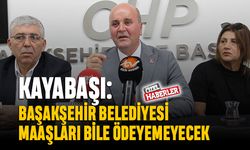 ‘Başakşehir Belediyesi maaşları bile ödeyemeyecek’