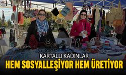 Kartallı kadınlar hem sosyalleşiyor hem emeklerini sergiliyor