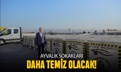 ‘Ayvalık’ın sokakları daha temiz olacak’