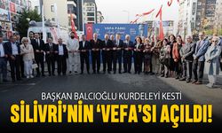 Silivri’nin Vefa’sı açıldı