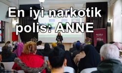 "En İyi Narkotik Polis: ANNE" seminerleri başladı