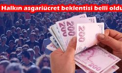 Halkın asgari ücret zam beklentisi açıklandı!