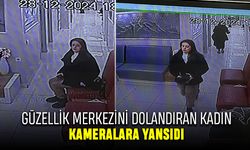 Güzellik merkezini dolandıran kadın kamerada