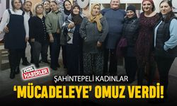 Şahintepeli kadınlar mücadeleye omuz verdi