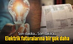 Elektrik faturalarına bir zam şoku daha