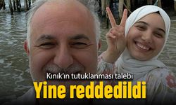 Fatma Zehra Kınık'ın tutuklanması talebi yine reddedildi