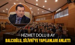 Hizmet dolu 8 ay; Balcıoğlu, Silivri'ye yapılanları anlattı