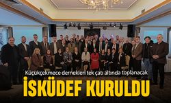 İstanbul Küçükçekmece Dernekler Federasyonu kuruldu