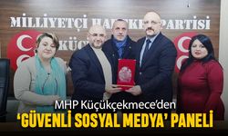 MHP Küçükçekmece, sosyal medyanın güvenli kullanımını ele aldı