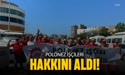 Polonez işçileri hakkını aldı