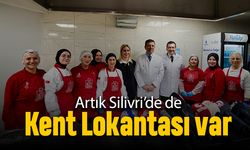 Artık Silivri’de de Kent Lokantası var