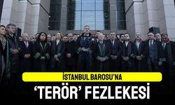 İstanbul Barosu'na 'Terör' fezlekesi