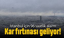 Kar fırtınası geliyor; İstanbul için 96 saatlik beyaz alarm!