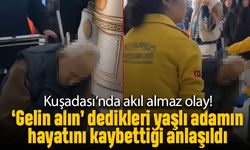 Kuşadası'nda akılalmaz olay; Teslim edilen yaşlı adam vefat etti