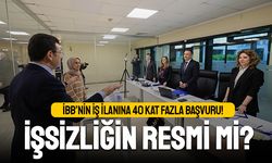 İBB’nin iş ilanına 40 kat fazla başvuru