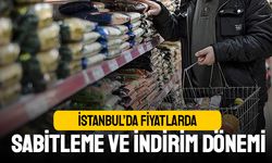 İstanbul’da fiyatlarda sabitleme ve indirim dönemi