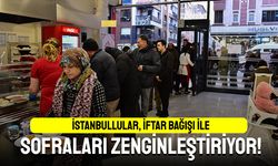 İstanbullular, İftar Yemeği Bağışı ile sofraları zenginleştiriyor