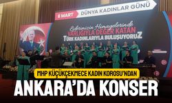 MHP Küçükçekmece Kadın Korosu’ndan Ankara’da konser