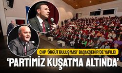 Özgür Çelik Başakşehir’de konuştu: CHP kuşatma altında