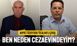 Ahmet Özer: Öcalan’ın mektubu okunurken ben tutukluyum