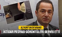 Ali Kurt'un evi arandı; İktidar medyası görüntüleri paylaştı