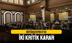 Büyükçekmece’de iki kritik karar