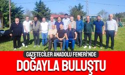 Gazeteciler Anadolu Feneri’nde doğayla buluştu