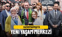 Gaziosmanpaşa’ya yeni yaşam merkezi