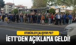 Otobüsler çalışıyor mu; İETT'den açıklama geldi