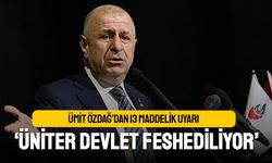 Özdağ’dan 13 maddelik “Ulus devlet sessizce feshediliyor” iddiası