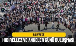 Silivri’de Hıdırellez ve Anneler Günü Buluşması
