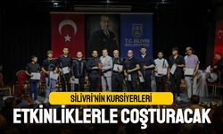 Silivri’nin kursiyerleri etkinliklerle coşturacak