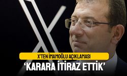 X'ten İmamoğlu açıklaması; 'Karara itiraz ettik'