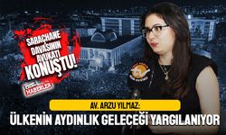Arzu Yılmaz: Saraçhane dosyasında aydınlık geleceğimiz yargılanıyor